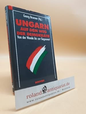 Bild des Verk�ufers f�r Ungarn auf dem Weg der Demokratie. Von der Wende bis zur Gegenwart. zum Verkauf von Roland Antiquariat UG haftungsbeschr�nkt