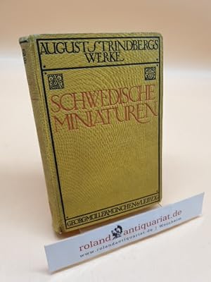 Seller image for Schwedische Miniaturen. Verdeutscht von Emil Schering. / (Strindbergs Werke, Deutsche Gesamtausgabe, Abteilung Novellen, 4. Band) for sale by Roland Antiquariat UG haftungsbeschr�nkt