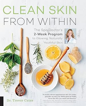 Imagen del vendedor de Clean Skin from Within: The Spa Doctor's Two-Week Program to Glowing, Naturally Youthful Skin a la venta por Zoom Books East