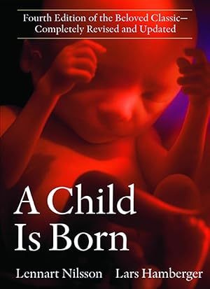 Seller image for A Child Is Born: Fourth Edition of the Beloved Classic--Completely Revised and Updated for sale by Zoom Books East