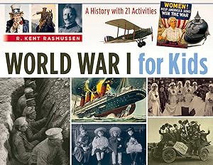 Seller image for World War I for Kids: A History with 21 Activities (50) (For Kids series) for sale by Zoom Books East