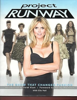 Imagen del vendedor de Project Runway: The Show That Changed Fashion a la venta por Zoom Books East