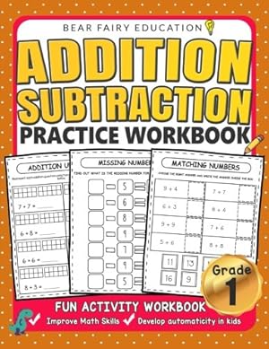 Image du vendeur pour Addition Subtraction Practice Workbook, Grade 1 Math Workbook: Daily Practice Workbook for 1st Graders, 1st Grade Math, Grade 1 Addition (Education Workbook) mis en vente par Zoom Books East