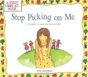 Seller image for Stop Picking On Me (A First Look At Bullying) for sale by Zoom Books East