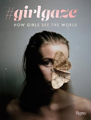 Seller image for #girlgaze: How Girls See the World for sale by Zoom Books East