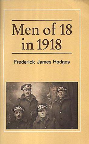 Seller image for Men of 18 in 1918 for sale by WeBuyBooks