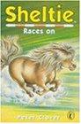 Seller image for Sheltie 23: Sheltie Races On for sale by WeBuyBooks 2