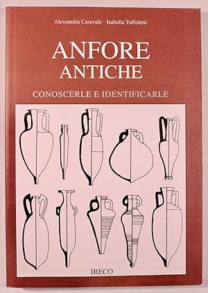 Immagine del venditore per Anfore antiche: conoscerle e identificarle [Ancient Amphorae: Recognizing and Identifying Them] venduto da Champlain Valley Books LLC