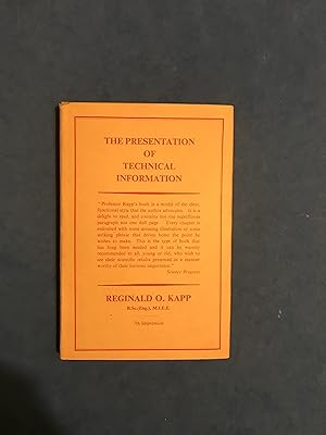Seller image for THE PRESENTATION OF TECHNICAL INFORMATION - BASED ON FOUR PUBLIC LECTURES GIVEN AT UNIVERSITY COLLEGE, LONDON for sale by Haddington Rare Books