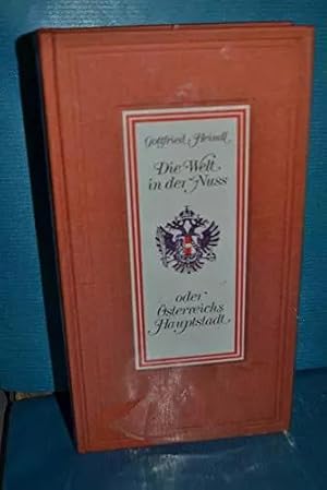 Bild des Verk�ufers f�r Die Welt in der Nuss oder �sterreichs Hauptstadt zum Verkauf von Ammareal