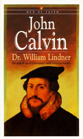 Bild des Verk�ufers f�r John Calvin (Men of Faith) zum Verkauf von Dream Books Co.
