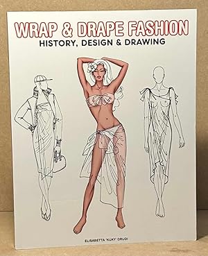 Immagine del venditore per Wraps & Drape Fashion _ History, Design & Drawing venduto da San Francisco Book Company