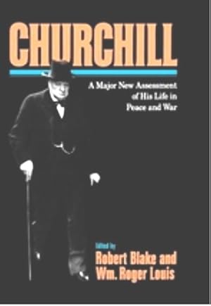 Immagine del venditore per Churchill: A Major New Assessment of his Life in Peace and War venduto da Banbury Road Books