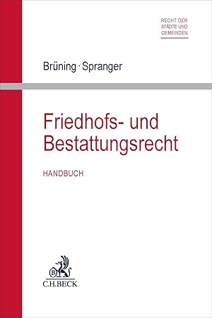 Seller image for Friedhofs- und Bestattungsrecht: Handbuch (Recht der St�dte und Gemeinden) for sale by Rarewaves.com UK