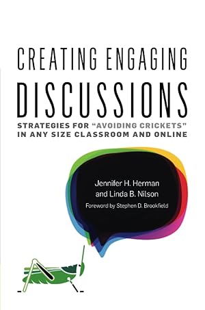 Imagen del vendedor de Creating Engaging Discussions: Strategies for "Avoiding Crickets" in Any Size Classroom and Online a la venta por Aspen Book Co.