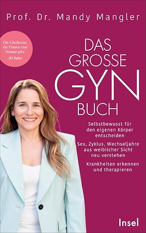 Seller image for Das gro�e Gynbuch: Selbstbewusst f�r den eigenen K�rper entscheiden. Sex, Zyklus, Wechseljahre aus weiblicher Sicht neu verstehen. Krankheiten erkennen und therapieren Aktualisierte Neuausgabe for sale by Rarewaves.com UK