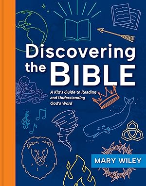Seller image for Discovering the Bible: A Kid's Guide to Reading and Understanding God's Word for sale by Aspen Book Co.