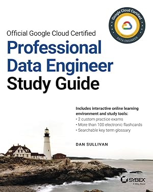Imagen del vendedor de Official Google Cloud Certified Professional Data Engineer Study Guide a la venta por Vive Liber Books