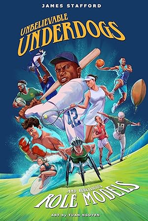 Immagine del venditore per Unbelievable Underdogs & Rebellious Role Models: Sporting Heroes Who Defied the Odds and Shocked the World venduto da -OnTimeBooks-