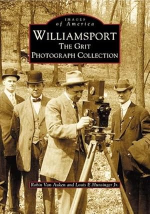 Seller image for Williamsport: The Grit Photograph Collection (PA) (Images of America) for sale by Bay State Book Company