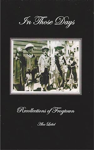 Seller image for In Those Days : Recollections of Frogtown for sale by Blue Vase Books
