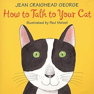 Seller image for How to Talk to Your Cat (Talk to Your Pets) for sale by Zoom Books East