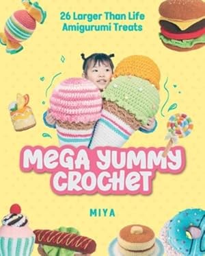 Bild des Verk�ufers f�r Mega Yummy Crochet zum Verkauf von Rarewaves USA