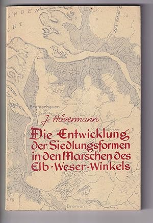 Seller image for Die Entwicklung der Siedlungsformen in den Marschen des Elb-Weser-Winkels. [Forschungen zur deutschen Landeskunde, Band 56]. for sale by Antiquariat Atlas