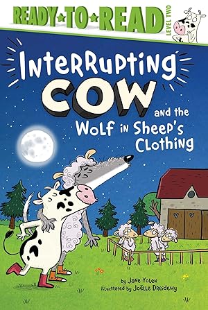 Immagine del venditore per Interrupting Cow and the Wolf in Sheep's Clothing: Ready-to-Read Level 2 venduto da Dream Books Co.