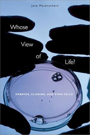 Immagine del venditore per Whose View of Life? �" Embryos, Cloning and Stem Cells venduto da WeBuyBooks