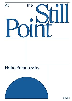 Imagen del vendedor de At the Still Point | Heike Baranowsky a la venta por preigu