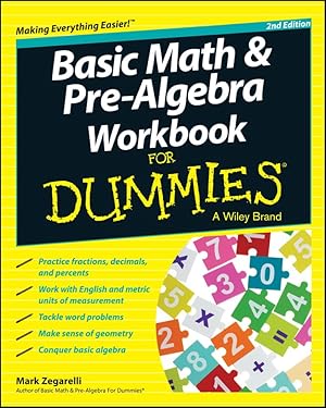 Immagine del venditore per Basic Math and Pre-Algebra Workbook For Dummies (For Dummies Series) venduto da Zoom Books Company