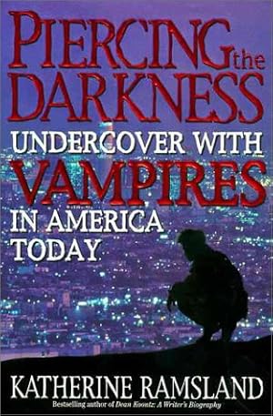 Immagine del venditore per Piercing the Darkness: Undercover with Vampires in America Today venduto da Aspen Book Co.