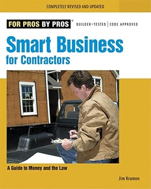 Seller image for Smart Business for Contractors: A Guide to Money and the Law (For Pros By Pros) for sale by Zoom Books Company