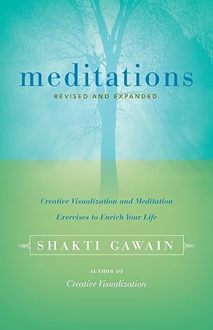 Image du vendeur pour Meditations: Creative Visualization and Meditation Exercises to Enrich Your Life mis en vente par Zoom Books East
