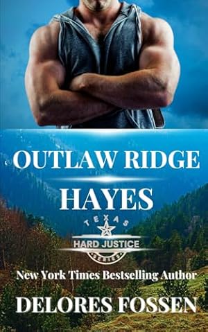 Bild des Verk�ufers f�r Outlaw Ridge: Hayes (Hard Justice: Outlaw Ridge) zum Verkauf von Dream Books Co.