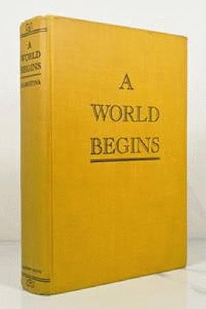 Seller image for A WORLD BEGINS for sale by Lost Time Books