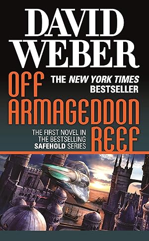 Seller image for Off Armageddon Reef: A Novel in the Safehold Series (#1) for sale by Zoom Books East