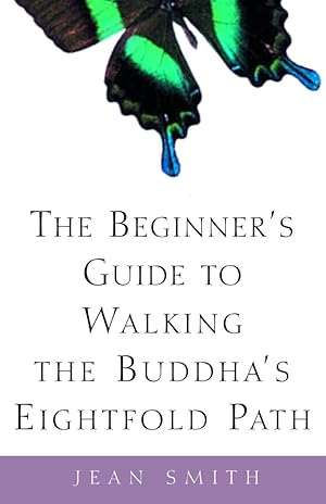 Seller image for The Beginner's Guide to Walking the Buddha's Eightfold Path for sale by Zoom Books East