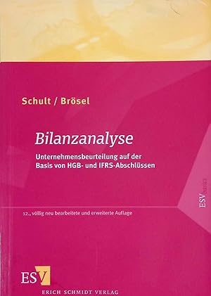 Imagen del vendedor de Bilanzanalyse. Unternehmensbeurteilung auf der Basis von HGB- und IFRS-Abschl�ssen. a la venta por books4less (Versandantiquariat Petra Gros GmbH & Co. KG)
