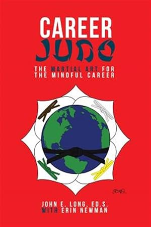 Seller image for Career Judo : The Martial Art for the Mindful Career for sale by GreatBookPrices