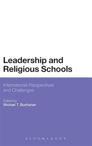 Seller image for Leadership and Religious Schools : Contemporary Perspectives and Challenges for sale by GreatBookPrices
