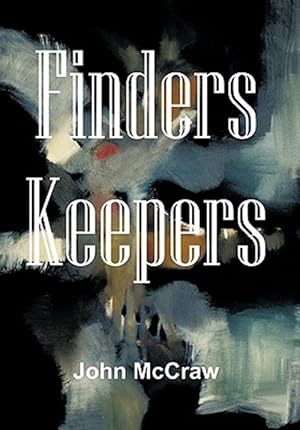 Bild des Verk�ufers f�r Finders Keepers zum Verkauf von GreatBookPrices
