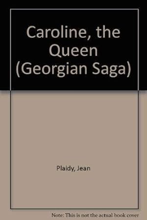 Bild des Verk�ufers f�r Caroline, the Queen (Georgian Saga) zum Verkauf von Bay State Book Company
