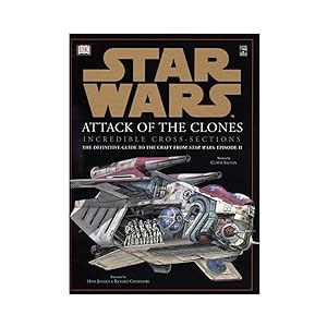 Imagen del vendedor de Star Wars: Attack of the Clones Incredible Cross-Sections a la venta por Goodwill Books