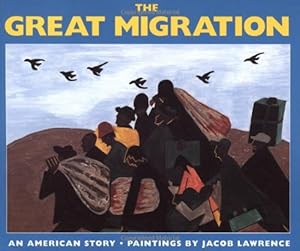 Imagen del vendedor de The Great Migration: An American Story �" An ALA Notable Picture Book About Courage and Family for Children (Ages 4-8) a la venta por Zoom Books Company