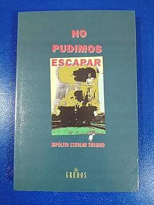 Imagen del vendedor de No pudimos escapar que vende Perolibros S.L.