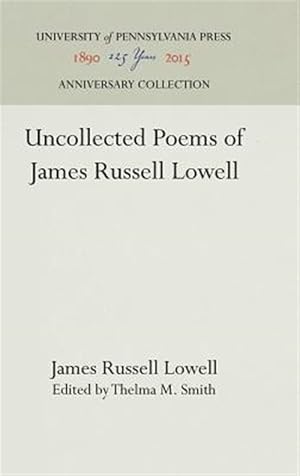 Immagine del venditore per Uncollected Poems of James Russell Lowell venduto da GreatBookPricesUK