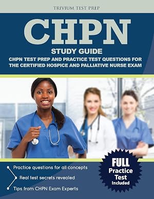 Seller image for CHPN Study Guide: CHPN Test Prep and Practice Test Questions for the Certified Hospice and Palliative Nurse Exam for sale by Aspen Book Co.