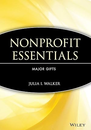 Seller image for Nonprofit Essentials: Major Gifts (The AFP/Wiley Fund Development Series) for sale by Aspen Book Co.